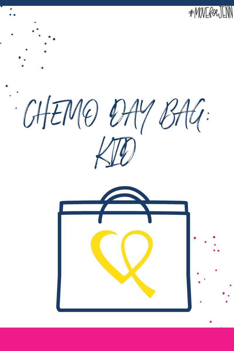 What to Pack in Your Child's Chemo Bag Move For Jenn Foundation