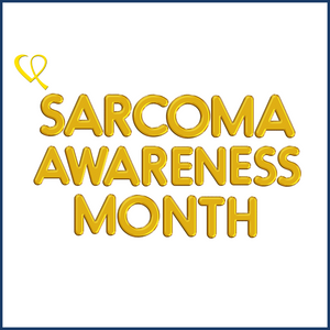 Sarcoma Awareness Month 2022