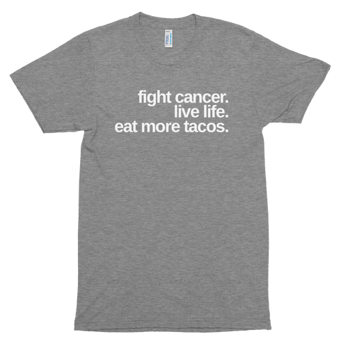 Fight Cancer Eat Tacos Unisex Tri-Blend Shirt